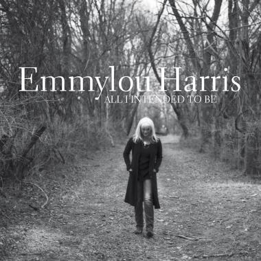 Emmylou Harris -  All I Intended to Be